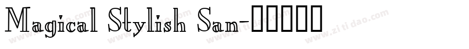 Magical Stylish San字体转换